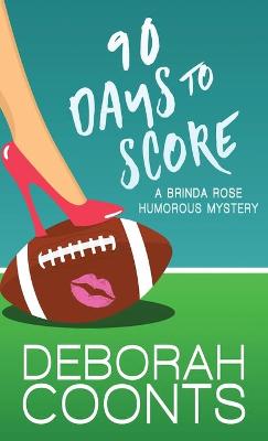 Book cover for 90 Days to Score