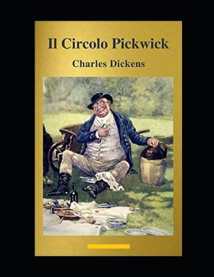Book cover for Il Circolo Pickwick Annotato