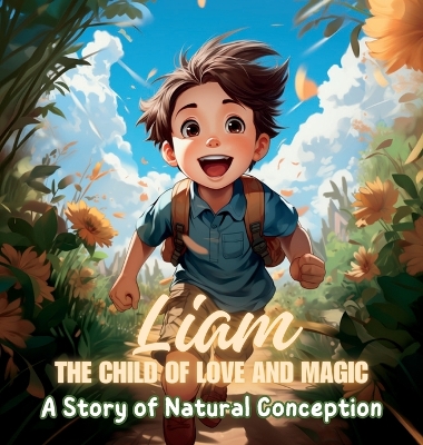 Cover of Liam, the Child of Love and Magic