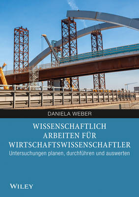 Book cover for Wissenschaftliches Arbeiten für Wirtschaftswissenschaftler