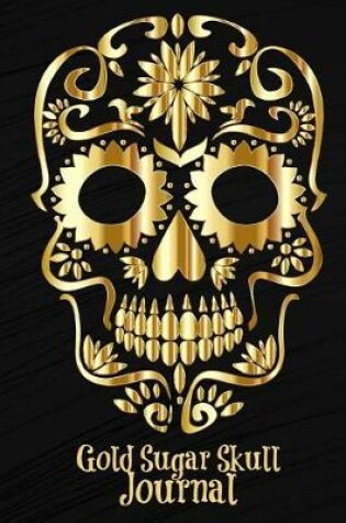 Cover of Gold Sugar Skull Journal (150 pages)