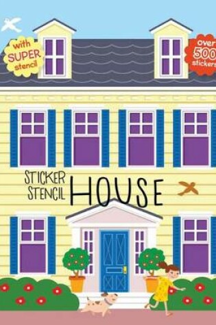 Cover of Sticker Stencil House