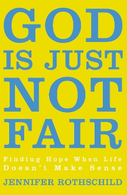 Book cover for God Is Just Not Fair