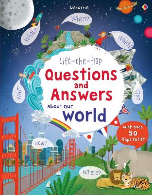 Book cover for Lift-the-flap Questions and Answers about Our World