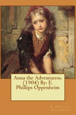 Cover of Anna the Adventuress. (1904) By