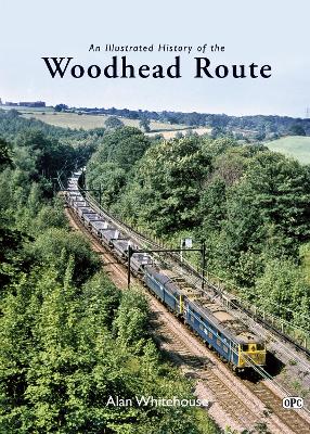 Book cover for An Illustrated History of the Woodhead Route