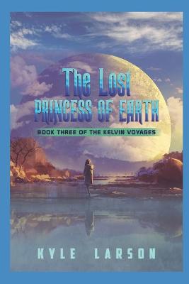 Cover of The Lost Princess of Earth