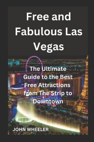 Cover of Free and Fabulous Las Vegas