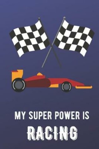 Cover of My Super Power Is Racing