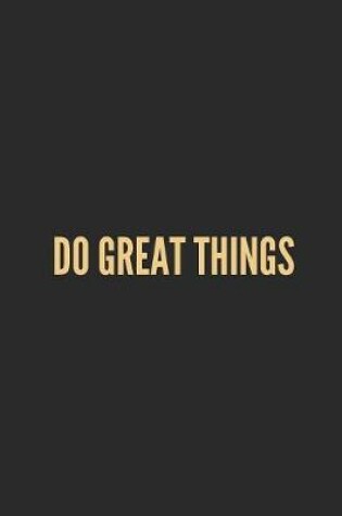 Cover of Do Great Things