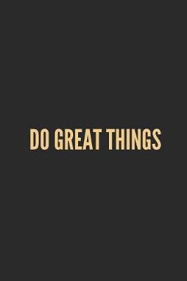 Book cover for Do Great Things