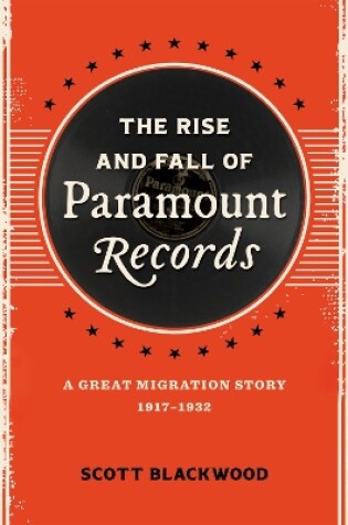 Cover of The Rise and Fall of Paramount Records