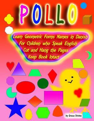 Book cover for Learn Geometric Forms Names in Danish for Children Who Speak English Cut and Hang the Pages Keep Book Intact