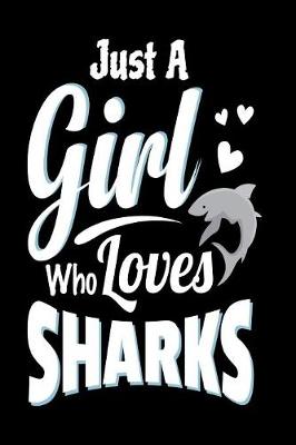 Book cover for Just A Girl Who Loves Sharks