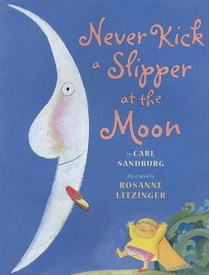 Book cover for Never Kick a Slipper at the Moon [Hb]