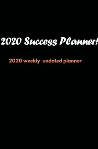 Cover of 2020 Success Planner!