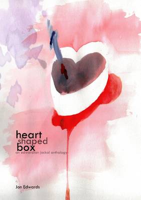 Book cover for Heart Shaped Box: An EdwardianJackal Anthology