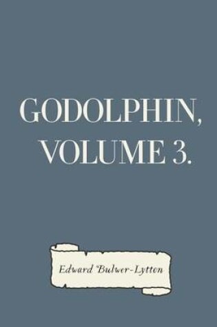 Cover of Godolphin, Volume 3.