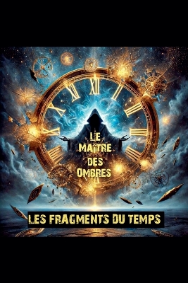 Cover of Les Fragments du Temps 1 et 2