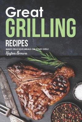 Book cover for Great Grilling Recipes