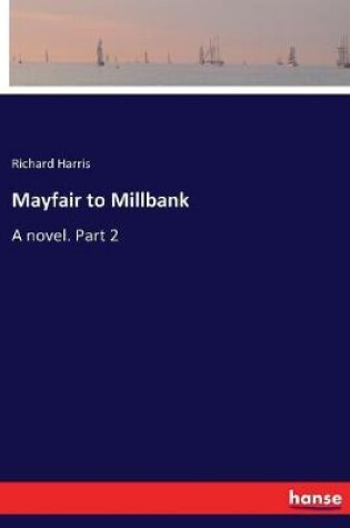 Cover of Mayfair to Millbank