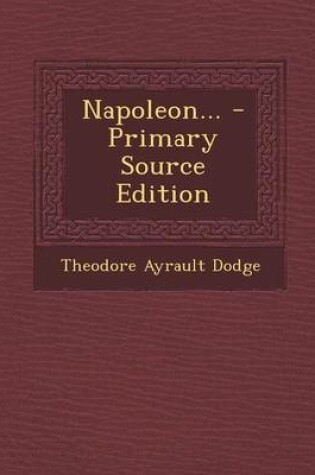 Cover of Napoleon... - Primary Source Edition
