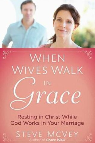 Cover of When Wives Walk in Grace