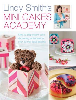 Book cover for Lindy Smith's Mini Cakes Academy
