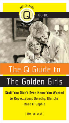 Book cover for The Q Guide To The Golden Girls