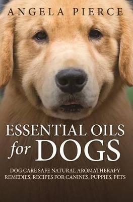 Book cover for Essential Oils for Dogs