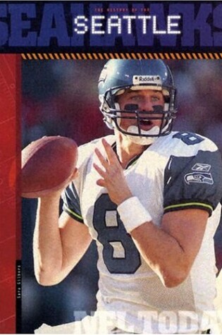 Cover of The History of the Seattle Seahawks