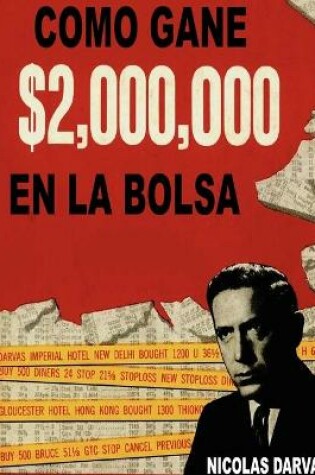 Cover of Como Gane $2,000,000 En La Bolsa