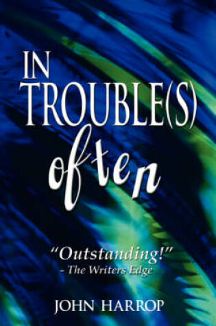 Cover of In Trouble(s) Often