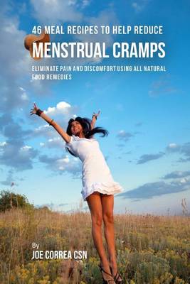Book cover for 46 Meal Recipes to Help Reduce Menstrual Cramps