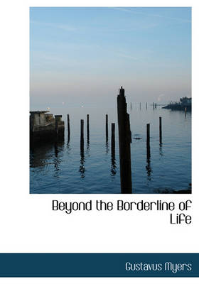 Book cover for Beyond the Borderline of Life