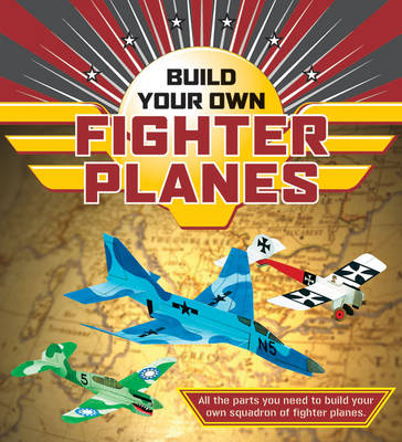 Book cover for Build Your Own Fighter Planes