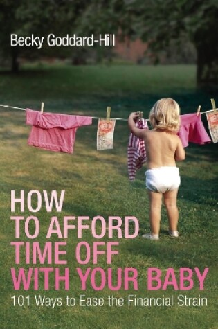 Cover of How to Afford Time Off with your Baby