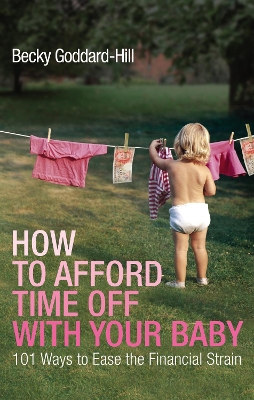 Book cover for How to Afford Time Off with your Baby