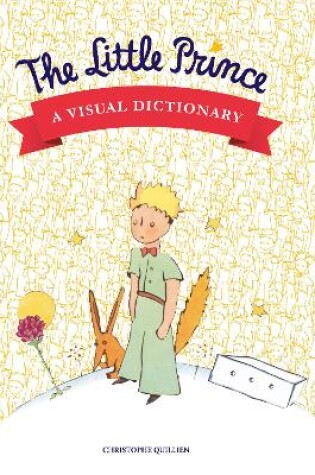 Cover of The Little Prince: A Visual Dictionary