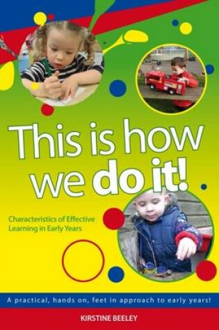 Cover of This is How We Do it - Characteristics of Effective Learning in Early Years