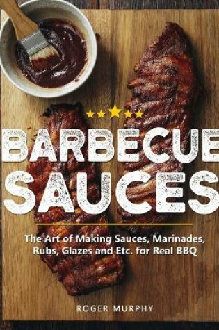 Cover of Barbecue Sauces