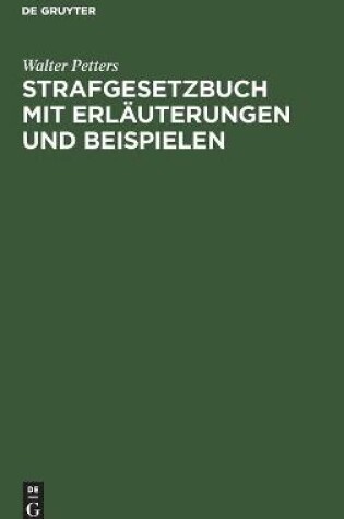 Cover of Strafgesetzbuch Mit Erl�uterungen Und Beispielen
