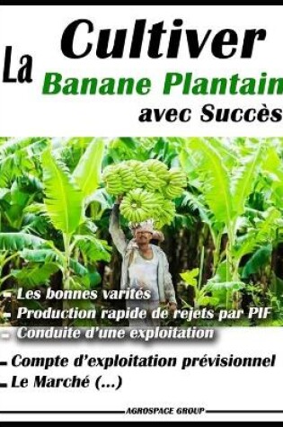 Cover of Cultiver la banane plantain