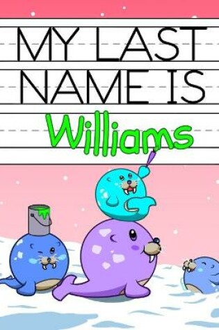 Cover of My Last Name is Williams