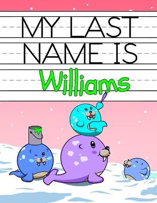 Book cover for My Last Name is Williams