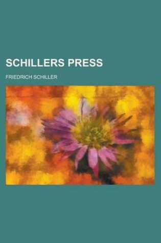 Cover of Schillers Press