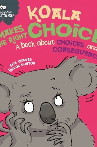 Cover of Behaviour Matters: Koala Makes the Right Choice
