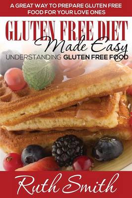 Book cover for Gluten Free Diet Made Easy