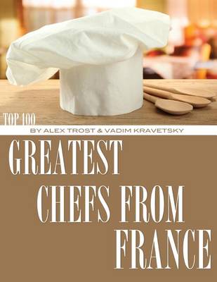 Book cover for Greatest Chefs from France