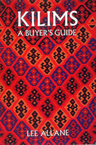 Cover of Kilims: a Buyers Guide